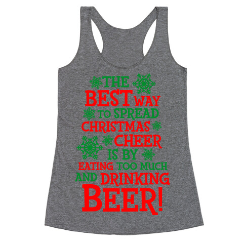 The Best Way To Spread Christmas Cheer Racerback Tank Top