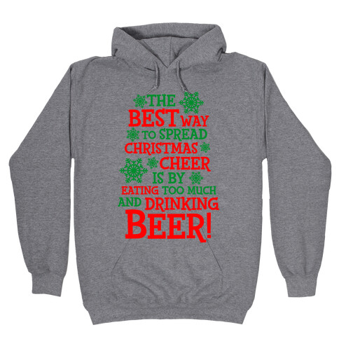 The Best Way To Spread Christmas Cheer Hooded Sweatshirt