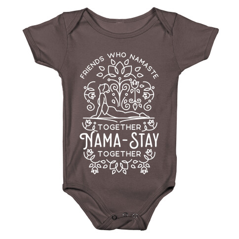 Friends Who Namaste Together Nama-Stay Together Matching 1 Baby One-Piece