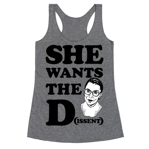 She wants the Dissent Ruth Bader Ginsburg Racerback Tank Top