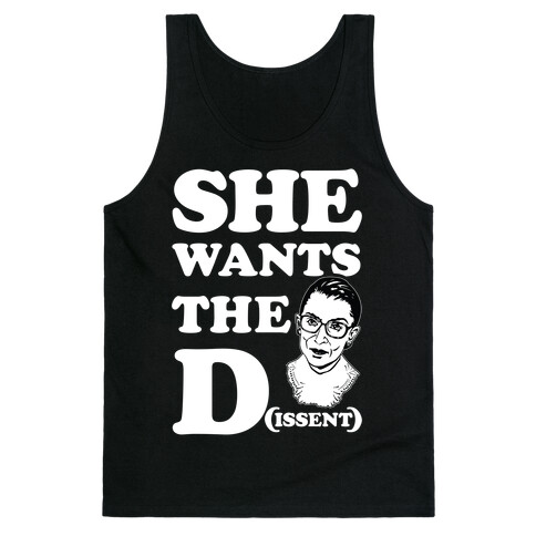 She wants the Dissent Ruth Bader Ginsburg Tank Top
