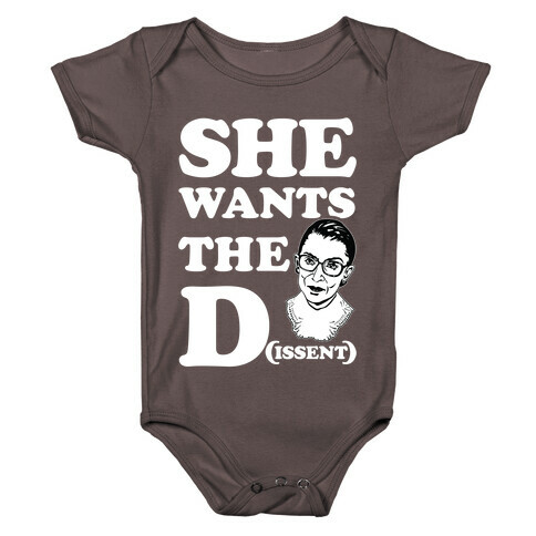 She wants the Dissent Ruth Bader Ginsburg Baby One-Piece