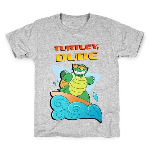 Like, Turtley, Dude. Kids T-Shirt