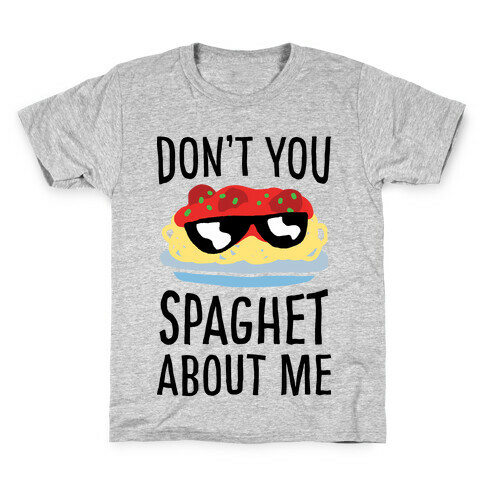 Don't You Spaghet About Me Kids T-Shirt