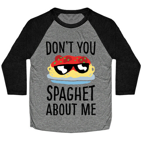 Don't You Spaghet About Me Baseball Tee