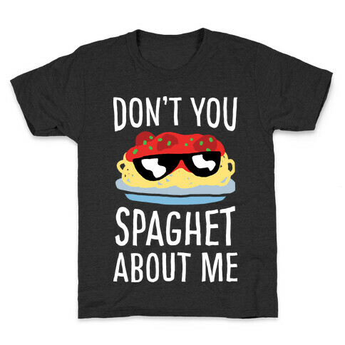 Don't You Spaghet About Me Kids T-Shirt