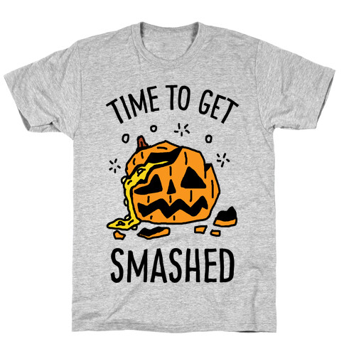 Time To Get Smashed Pumpkin T-Shirt