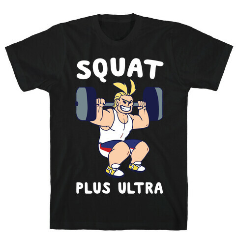 Squat Plus Ultra - All Might T-Shirt