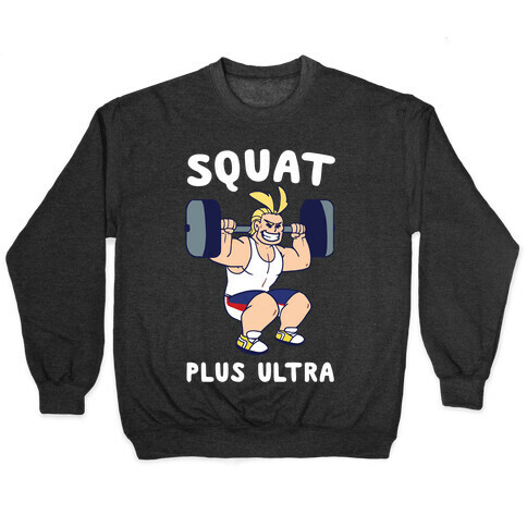 Squat Plus Ultra - All Might Pullover