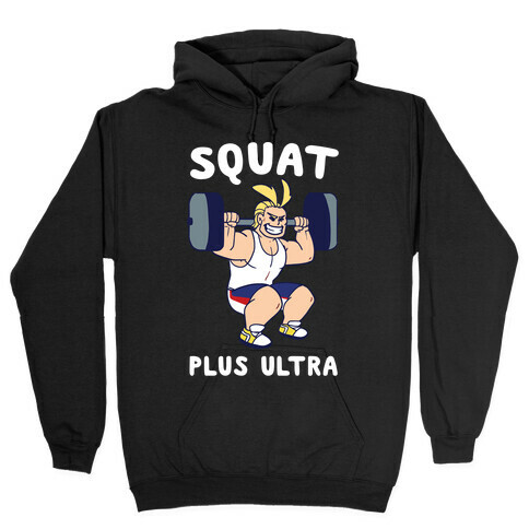 Squat Plus Ultra - All Might Hooded Sweatshirt