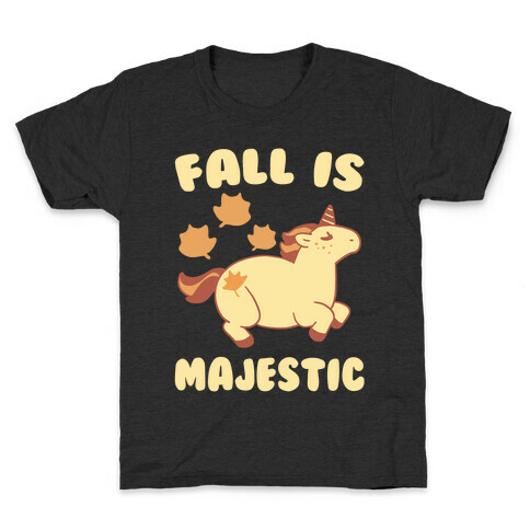 Fall is Majestic - Unicorn Kids T-Shirt