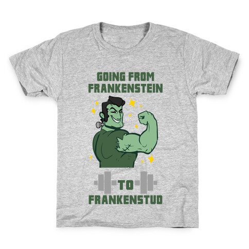 Going from Frankenstein to Frankenstud! Kids T-Shirt