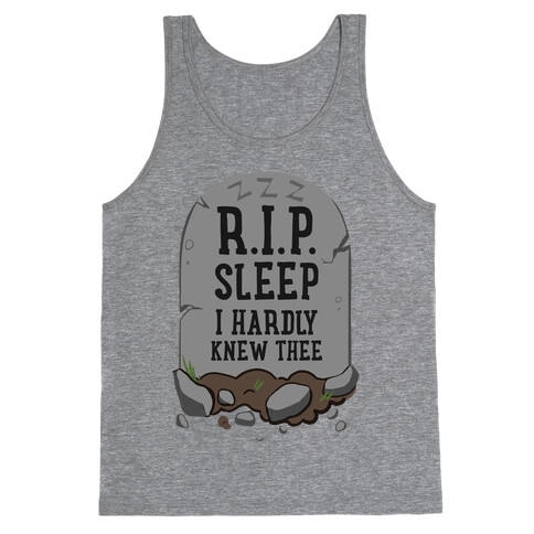 R.I.P. sleep Tank Top