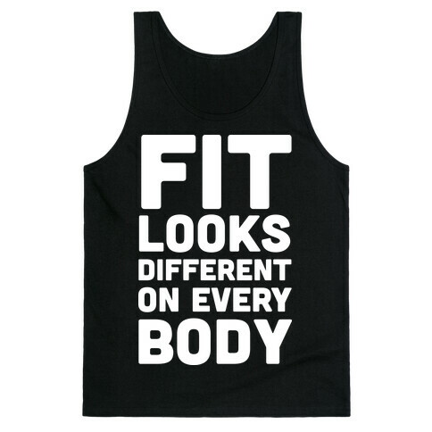 Fit Looks Different On Every Body Tank Top