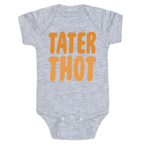 Tater Thot Baby One-Piece