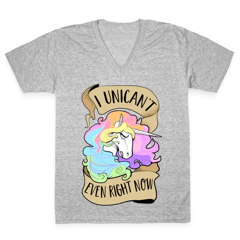 I Unican't Even Right Now V-Neck Tee Shirt