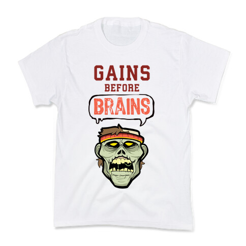GAINS before BRAINS! Kids T-Shirt