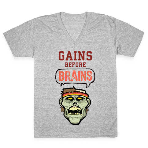 GAINS before BRAINS! V-Neck Tee Shirt