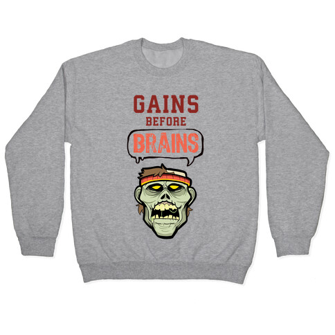 GAINS before BRAINS! Pullover