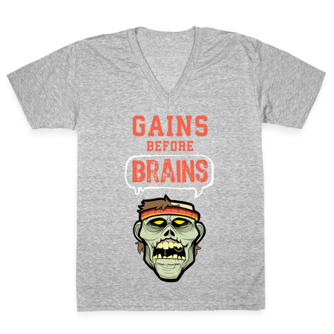 GAINS before BRAINS! V-Neck Tee Shirt