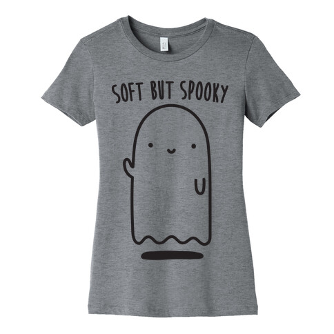 Soft But Spooky Ghost Womens T-Shirt