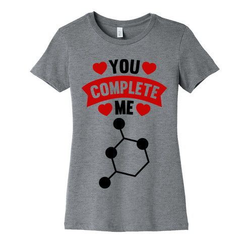 You Complete Me (RNA G & C) Womens T-Shirt