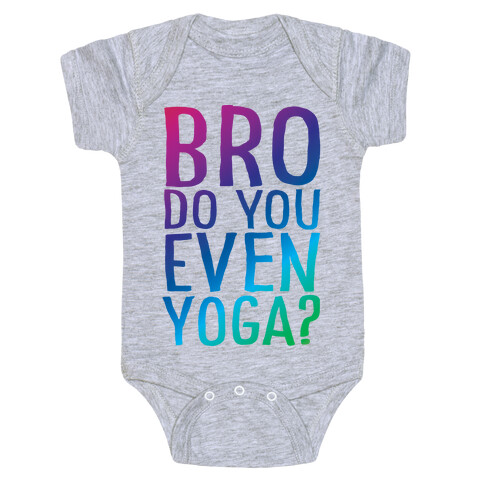 Bro Do You Even Yoga Baby One-Piece