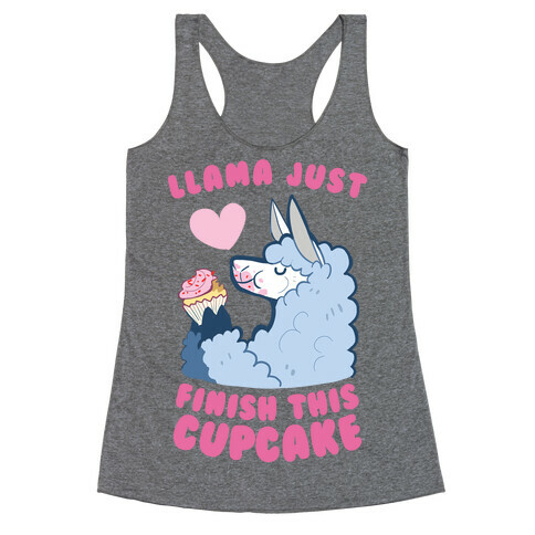 Llama Just Finish This Cupcake Racerback Tank Top