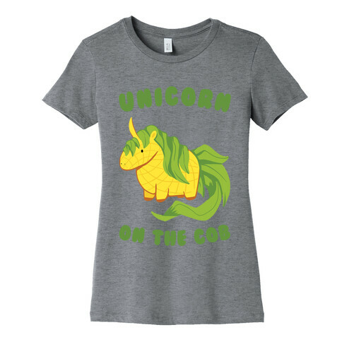 Unicorn On The Cob Womens T-Shirt