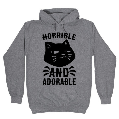 Horrible and Adorable - Cat Hooded Sweatshirt