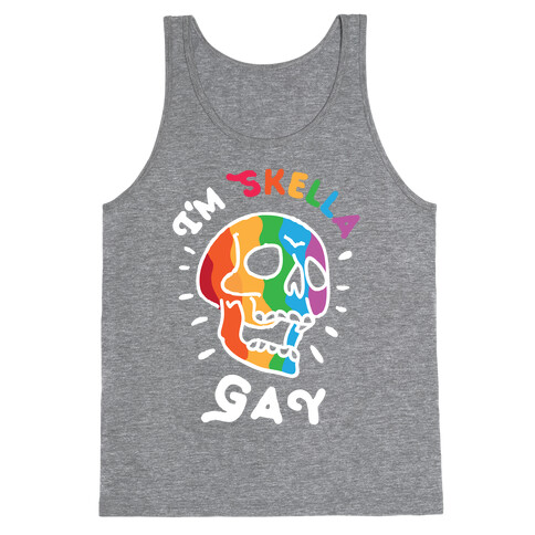 I'm Skella GAY Tank Top