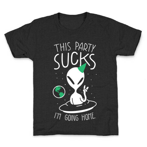 This Party Sucks I'm Going Home Kids T-Shirt