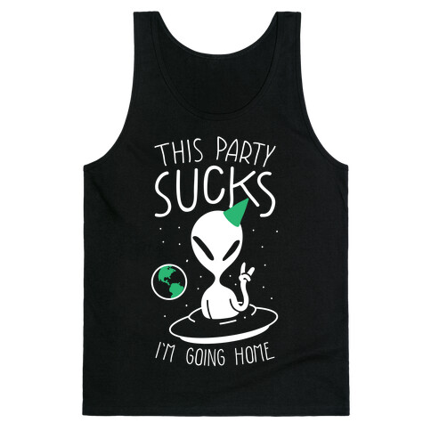This Party Sucks I'm Going Home Tank Top