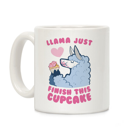 Llama Just Finish This Cupcake Coffee Mug