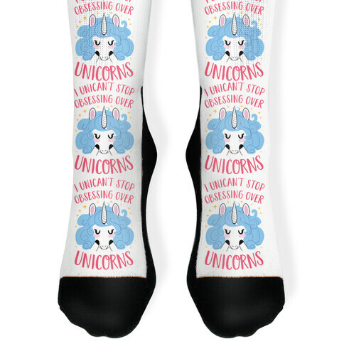 I Unican't Stop Obsessing Over Unicorns Sock