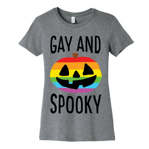 Gay And Spooky Womens T-Shirt