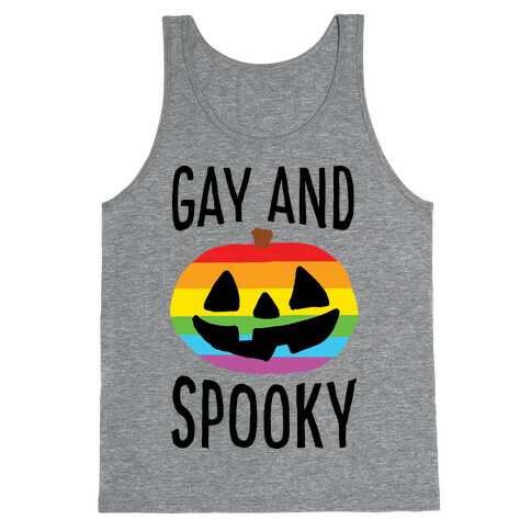 Gay And Spooky Tank Top