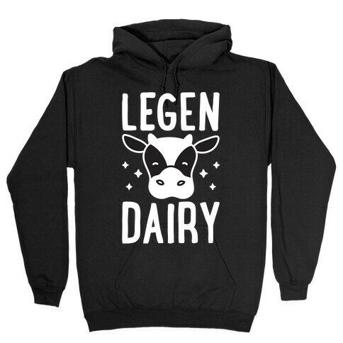 LegenDAIRY Cow Hooded Sweatshirt