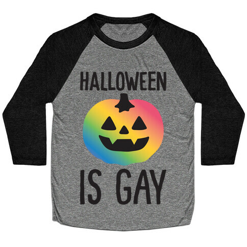 Halloween Is Gay Baseball Tee