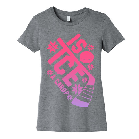 Is Ice A Carb? (Pink) Womens T-Shirt