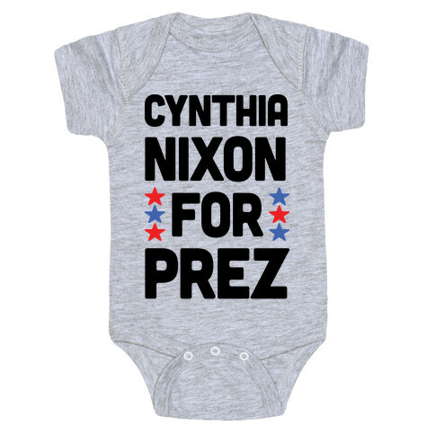 Cynthia Nixon For Prez Baby One-Piece