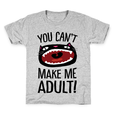 You Can't Make Me Adult Cat Kids T-Shirt