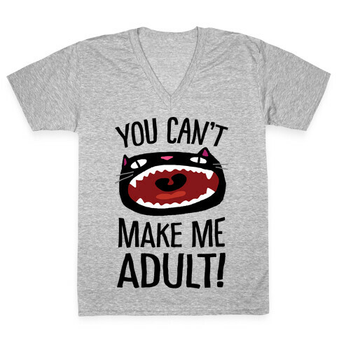 You Can't Make Me Adult Cat V-Neck Tee Shirt