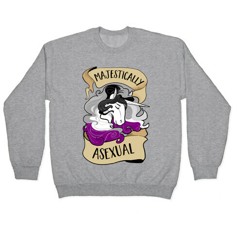 Majestically Asexual Pullover