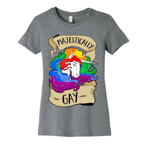 Majestically Gay Womens T-Shirt