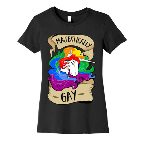 Majestically Gay Womens T-Shirt