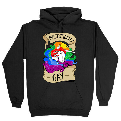 Majestically Gay Hooded Sweatshirt