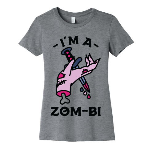 I'm a Zom-bi Womens T-Shirt