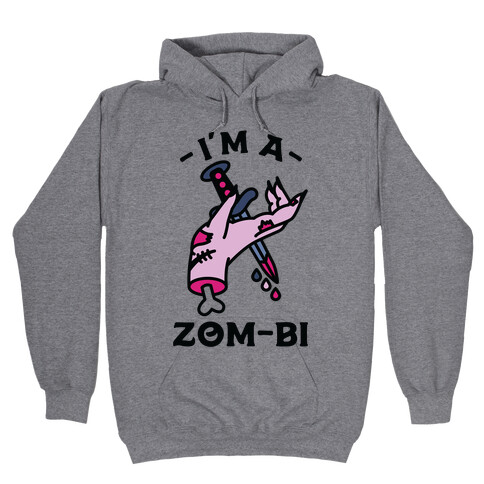 I'm a Zom-bi Hooded Sweatshirt