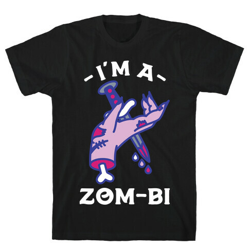 I'm a Zom-bi T-Shirt